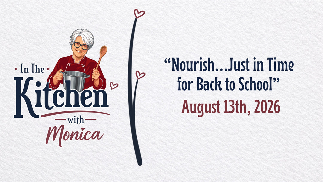 Nourish…Just in Time for Back to School - 8/13/26