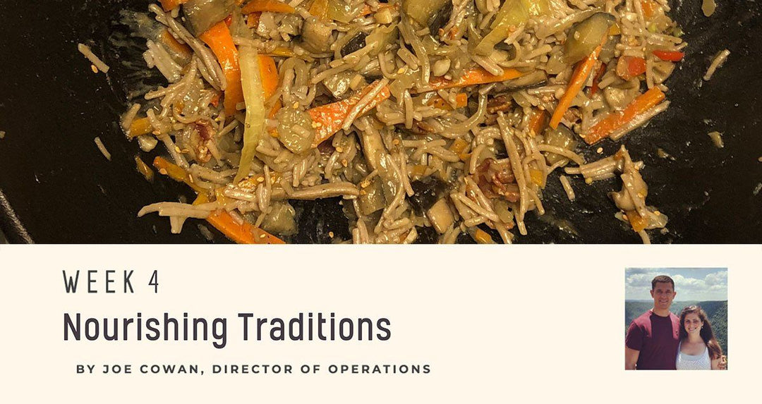 Meal Prep: Week 4: Nourishing Traditions